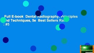 Full E-book  Dental Radiography: Principles and Techniques, 5e  Best Sellers Rank : #5