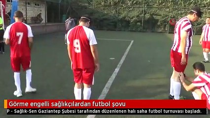Görme engelli sağlıkçılardan futbol şovu