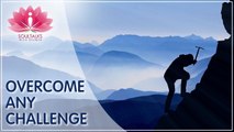 Overcome Any Challenges- Techniques Successful People Use To Overcome Problems|SoulTalks With Shubha