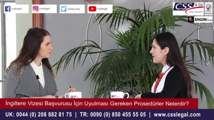 İngiltere Vizesi Başvuru Prosedürleri Nelerdir? - CSS LEGAL