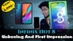 Infinix Hot 8 Unboxing And First Impression : Budget Smartphone With Premium Features