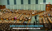 Kisah Kursi Kosong di Paripurna DPR Pengesahan Revisi UU KPK