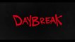 Daybreak - Bande-Annonce 1 VOST