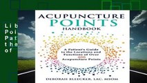 Library  Acupuncture Points Handbook: A Patient s Guide to the Locations and Functions of over 400