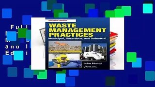 Full Version  Waste Management Practices: Municipal, Hazardous, and Industrial, Second Edition