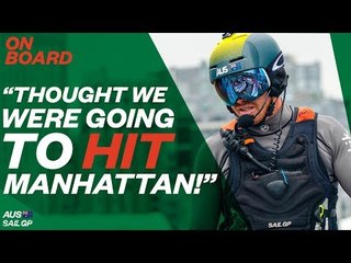 “Thought We Were Going to Hit Manhattan” // On Board: Australia // New York SailGP 2019