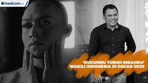 'Kucumbu Tubuh Indahku' Wakili Indonesia di Oscar 2020