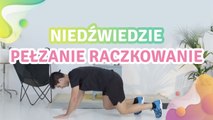 Niedźwiedzie pełzanie/raczkowanie - Krok do Zdrowia