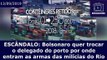 BOLSONARO DEMITE DELEGADO DO RIO QUE APREENDIA ARMAS DAS MILÍCIAS