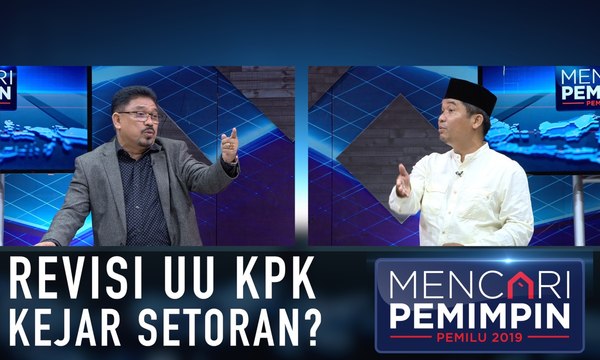 Revisi UU KPK Kejar Setoran? - MENCARI PEMIMPIN