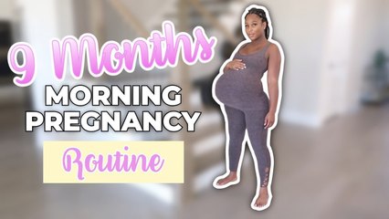 MY PREGNANT MORNING ROUTINE | 9 Months Pregnant