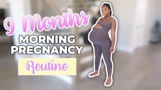 MY PREGNANT MORNING ROUTINE | 9 Months Pregnant