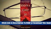 Full E-book Beneath a Scarlet Sky  For Full