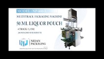 Pouch Packing Machine || 50 ml 4 track || multi track packaging machine by Nidan Packaging