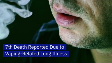 7th Death Reported Due to Vaping-Related Lung Illness