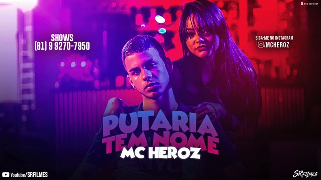 MC HEROZ E MK NO BEAT E MC LEVIN - PUTARlA TEM NOME - CLIPE OFICIAL