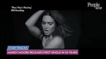 Mandy Moore Releases First Single in 10 Years — Watch the Video for 'When I Wasn't Watching'