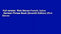 Full version  Rick Steves French, Italian   German Phrase Book (Seventh Edition) (Rick Steves