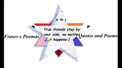 Note to you: True friends stay by your side [Quotes and Poems]