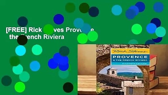 [FREE] Rick Steves Provence the French Riviera