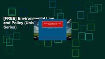 [FREE] Environmental Law and Policy (University Casebook Series)