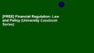 [FREE] Financial Regulation: Law and Policy (University Casebook Series)