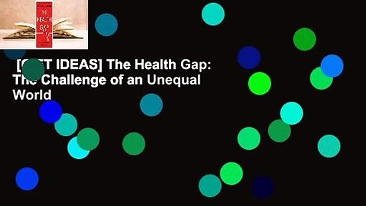 [GIFT IDEAS] The Health Gap: The Challenge of an Unequal World