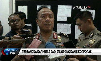 Polisi Tetapkan 218 Orang dan 5 Korporasi Jadi Tersangka Kebakaran Hutan dan Lahan