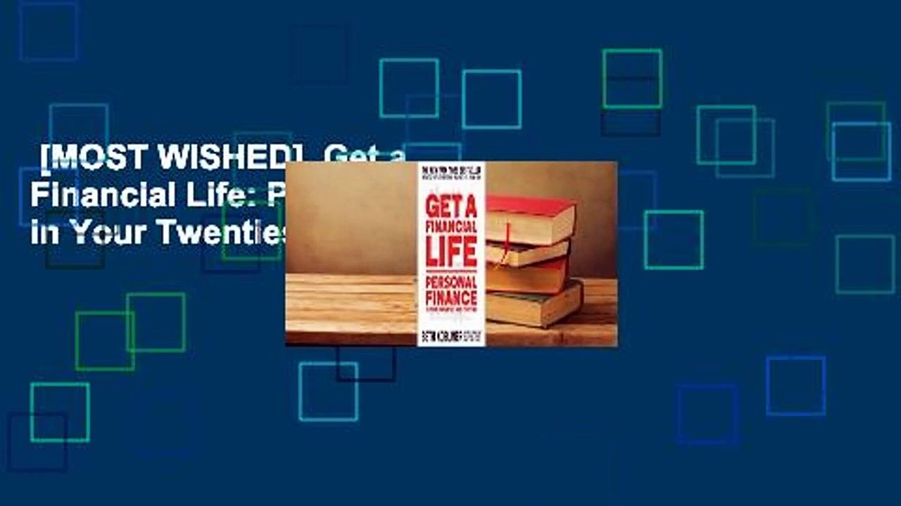[MOST WISHED]  Get a Financial Life: Personal Finance in Your Twenties and Thirties