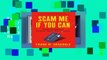 Full Version  Scam Me If You Can: Simple Strategies to Outsmart Today s Ripoff Artists  Review