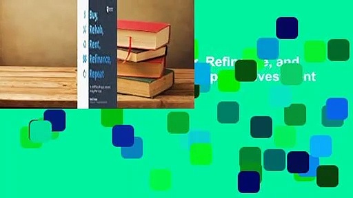 Full E-book Buy, Rehab, Rent, Refinance, and Repeat: The BRRRR Rental Property Investment Strategy