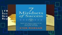 [FREE] 7 Mindsets of Success: What You Really Need to Do to Achieve Rapid, Top-Level Success