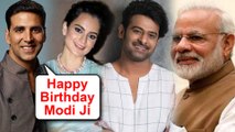 Kangana Ranaut, Akshay Kumar, Prabhas | Bollywood Stars Birthday Wishes For Narendra Modi
