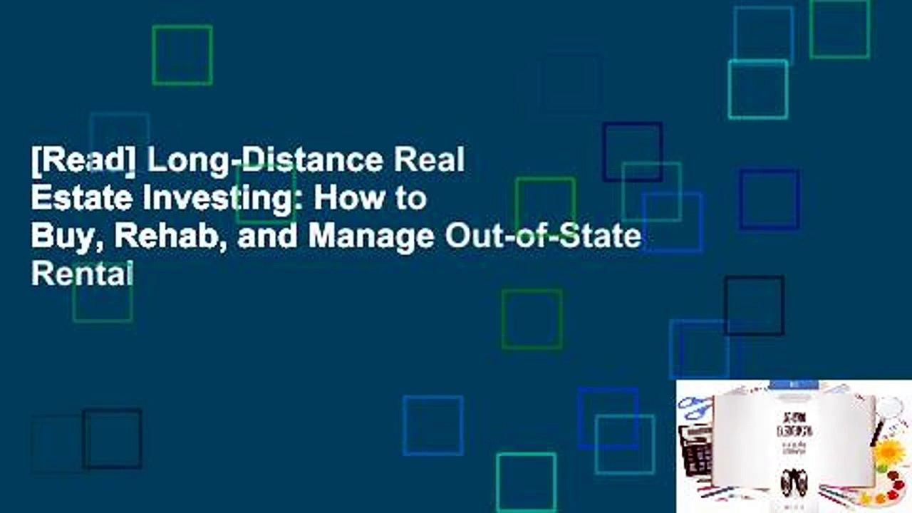 [Read] Long-Distance Real Estate Investing: How to Buy, Rehab, and Manage Out-of-State Rental