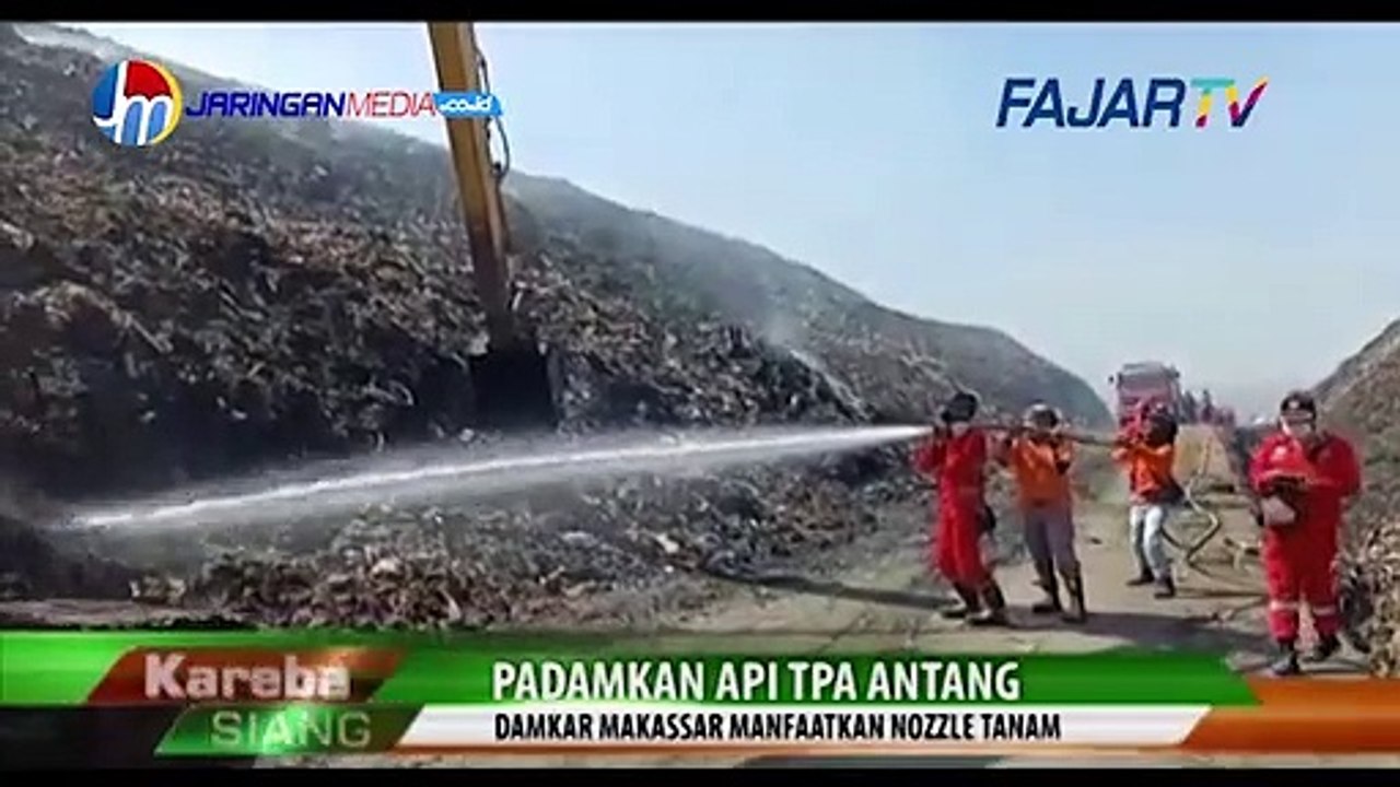 Fajar Tv - Pemadaman Api TPA Antang, Damkar Makassar Manfaatkan Nozzle Tanam