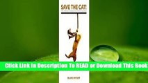 Online Save the Cat: The Last Book on Screenwriting You'll Ever Need  For Full