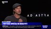 À l'affiche d'Ad Astra, Brad Pitt explique ce qui lui a plu dans son rôle