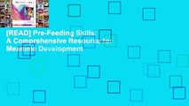 [READ] Pre-Feeding Skills: A Comprehensive Resource for Mealtime Development