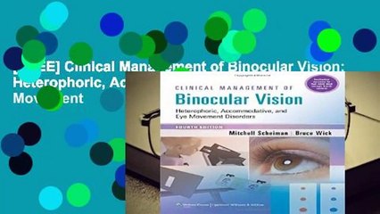 [FREE] Clinical Management of Binocular Vision: Heterophoric, Accommodative, and Eye Movement