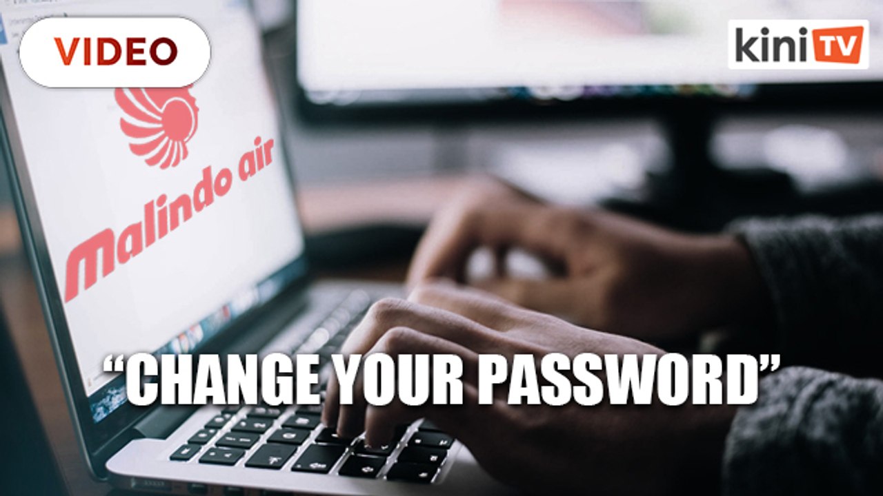 Passenger details leaked - Change your password, says Malindo
