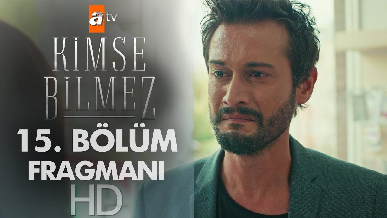 Kimse Bilmez 15. Bölüm Fragmanı