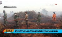 Polisi Tetapkan 10 Tersangka Baru Kebakaran Lahan