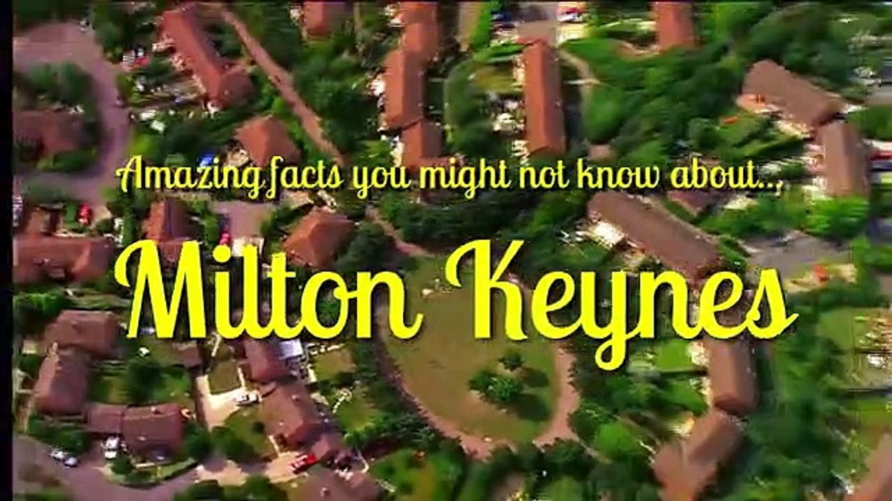 Amazing facts about Milton Keynes