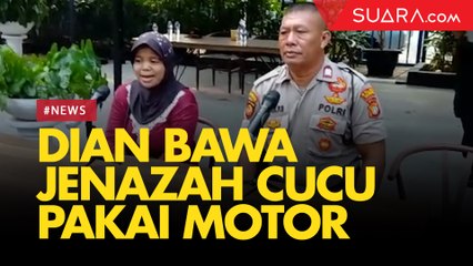Tak Ada Ambulans di Puskesmas, Dian Bawa Jenazah Cucunya Pakai Motor
