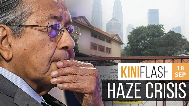 Haze crisis: All schools in Selangor, KL, Penang, Putrajaya closed on Thursday | KiniFlash - 18 Sep