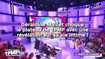 Géraldine Maillet choque  le plateau de TPMP avec une  révélation sur sa vie intime !