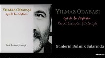 Yılmaz Odabaşı - Günlerin Bulanık Sularında