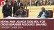 Kenya and Uganda Sign Boarder Resources Sharing MOU