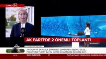 AK Parti MKYK-MYK'nın gündemini Nagehan Akbulut aktarıyor