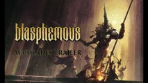 Blasphemous Official Accolades Trailer (2019)